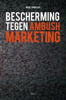 Bescherming tegen ambush marketing (Paperback)