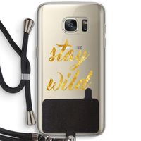 Stay wild: Samsung Galaxy S7 Transparant Hoesje met koord