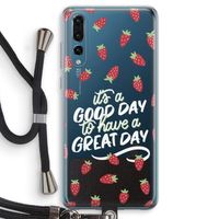 Don't forget to have a great day: Huawei P20 Pro Transparant Hoesje met koord
