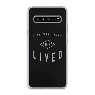 To be lived: Samsung Galaxy S10 5G Transparant Hoesje