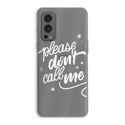 Don't call: OnePlus Nord 2 5G Transparant Hoesje