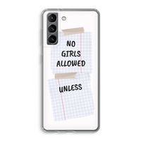 No Girls Allowed Unless: Samsung Galaxy S21 Transparant Hoesje