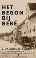 Het begon bij Bebé (Hardback)