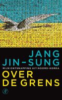 Over de grens - Jang Jin-Sung - ebook