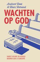 Wachten op God - Andrew Root, Blair D. Bertrand - ebook