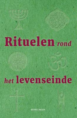 Rituelen rond het levenseinde (Paperback)