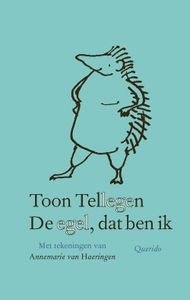 De egel, dat ben ik - Toon Tellegen - ebook