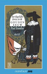 Dagelijks leven in de gouden eeuw (Paperback)