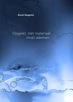Opgelet. Het materiaal moet ademen (Paperback)