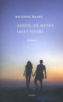 Aäron, de mythe leeft voort (Paperback)
