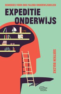 Expeditie onderwijs - Soetkin Bulcke - ebook