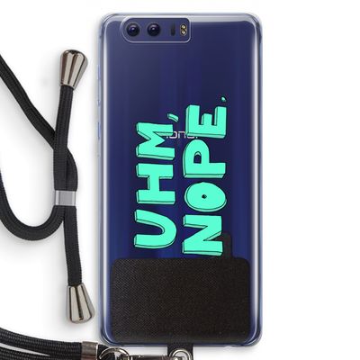 UHM, NOPE.: Honor 9 Transparant Hoesje met koord