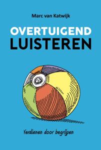 Overtuigend luisteren (Hardback)