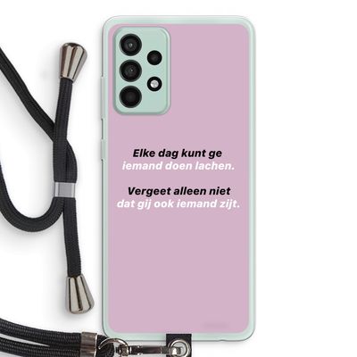 gij zijt ook iemand: Samsung Galaxy A52s 5G Transparant Hoesje met koord