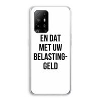 Belastinggeld: Oppo A94 5G Transparant Hoesje Belastinggeld: Oppo A94 5G Transparant Hoesje
