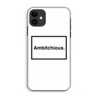Ambitchious: iPhone 11 Tough Case