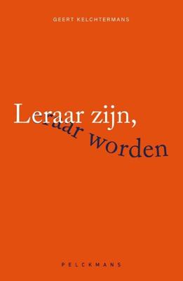 Leraar zijn, leraar worden (Paperback)