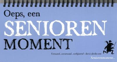 Oeps, een seniorenmoment (Hardback)