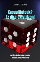 Kasualitateak? Ez dira existitzen! - Marita G. Schmitz - ebook