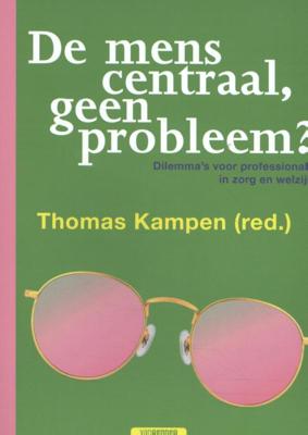 De mens centraal, geen probleem? (Paperback)