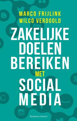 Zakelijke doelen bereiken met social media (Paperback)