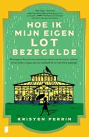 Hoe ik mijn eigen lot bezegelde (Paperback)
