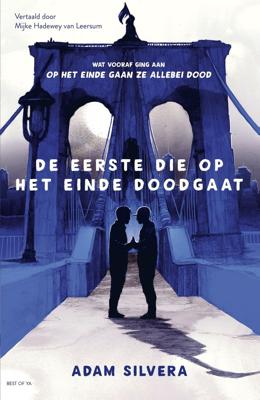 De eerste die op het einde doodgaat (Paperback)