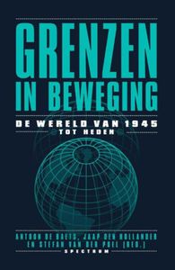 Grenzen in beweging - Jaap den Hollander, Antoon De Baets, Stefan van der Poel - ebook