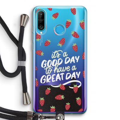 Don't forget to have a great day: Huawei P30 Lite Transparant Hoesje met koord