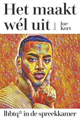 Het maakt wél uit - Joe Kort - ebook