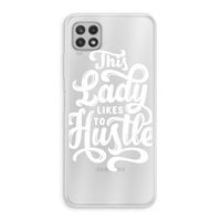 Hustle Lady: Samsung Galaxy A22 4G Transparant Hoesje