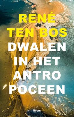 Dwalen in het Antropoceen (Paperback)