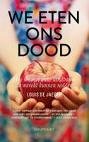 We eten ons dood (Paperback)