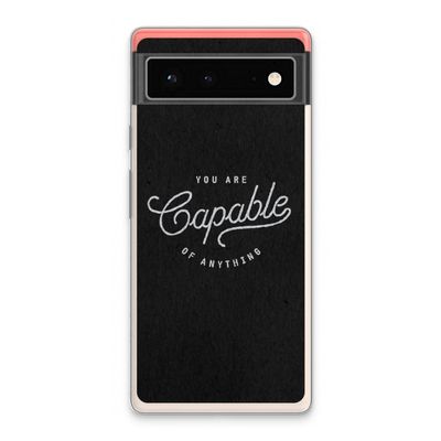 Capable: Google Pixel 6 Transparant Hoesje