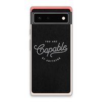 Capable: Google Pixel 6 Transparant Hoesje