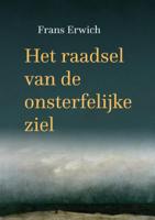 Het raadsel van de onsterfelijke ziel (Paperback)