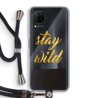 Stay wild: Huawei P40 Lite Transparant Hoesje met koord