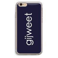 Gijweet: iPhone 6 Plus / 6S Plus Transparant Hoesje