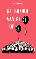 De theorie van de 1 of 2 (Hardback)