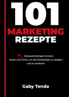 101 Marketingrezepte - Gaby Tenda - ebook