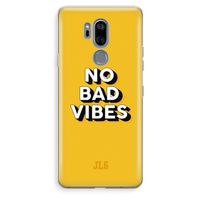 No Bad Vibes: LG G7 Thinq Transparant Hoesje