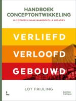 Handboek conceptontwikkeling - In 3 stappen naar waardevolle locaties (Hardback)