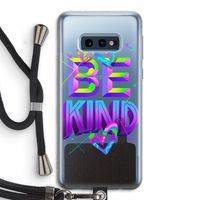 Be Kind: Samsung Galaxy S10e Transparant Hoesje met koord