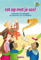 rot op met je sax! (Hardback)