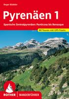 Wandelgids 1 Pyrenäen 1 - Spanische Zentralpyrenäen: Panticosa bis Benasque | Rother Bergverlag