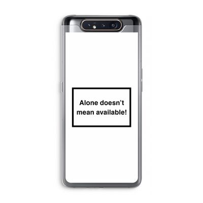 Alone: Samsung Galaxy A80 Transparant Hoesje