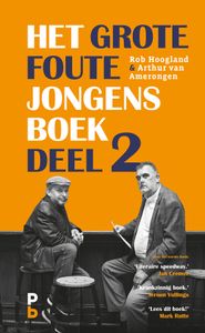 Het grote foute jongens boek - deel 2 - Rob Hoogland, Arthur van Amerongen - ebook