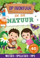 Op avontuur in de natuur (Hardback)
