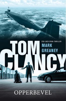 Tom Clancy Opperbevel - Mark Greaney - ebook