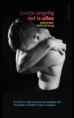 Beetje angstig dat is alles - Alexander Kielland Krag - ebook
